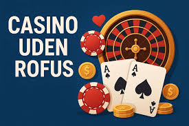 Spil Casino Gratis uden ROFUS - Få mere sjov uden begrænsninger Spil Casino Gratis uden ROFUS - Få mere sjov uden begrænsninger